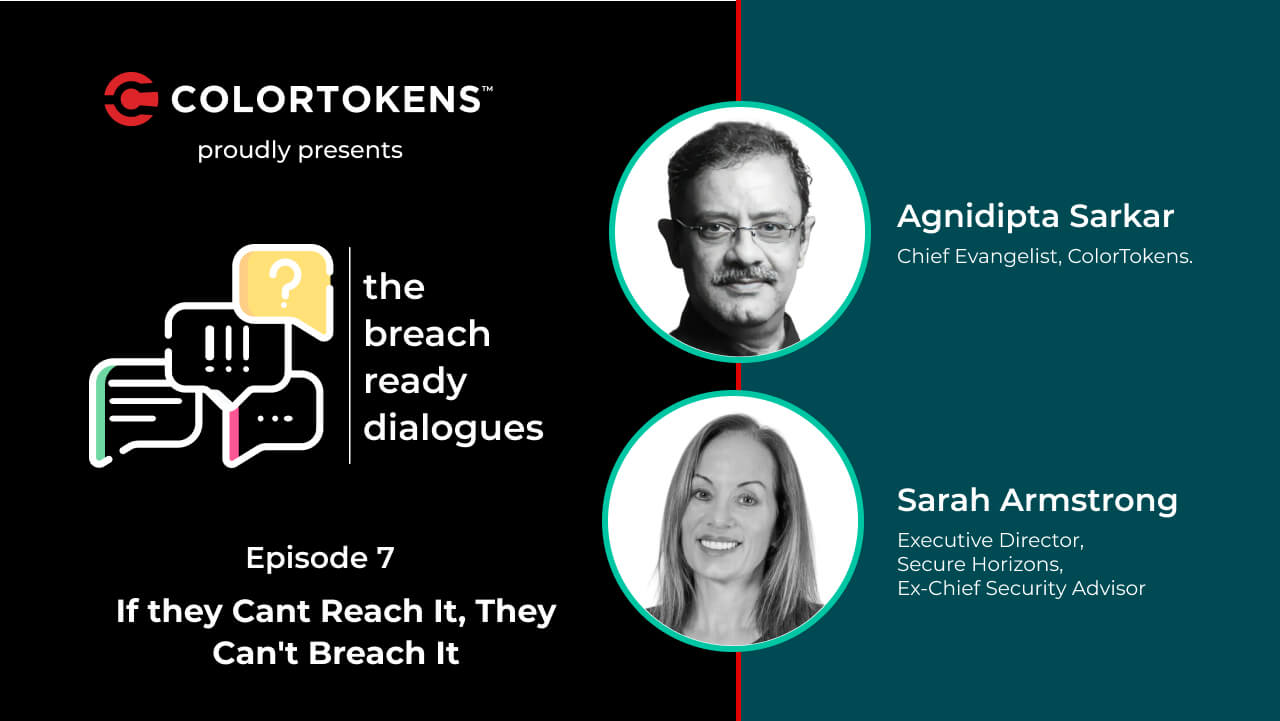 Breach Readiness and Assumed Failure Strategy - ColorTokens