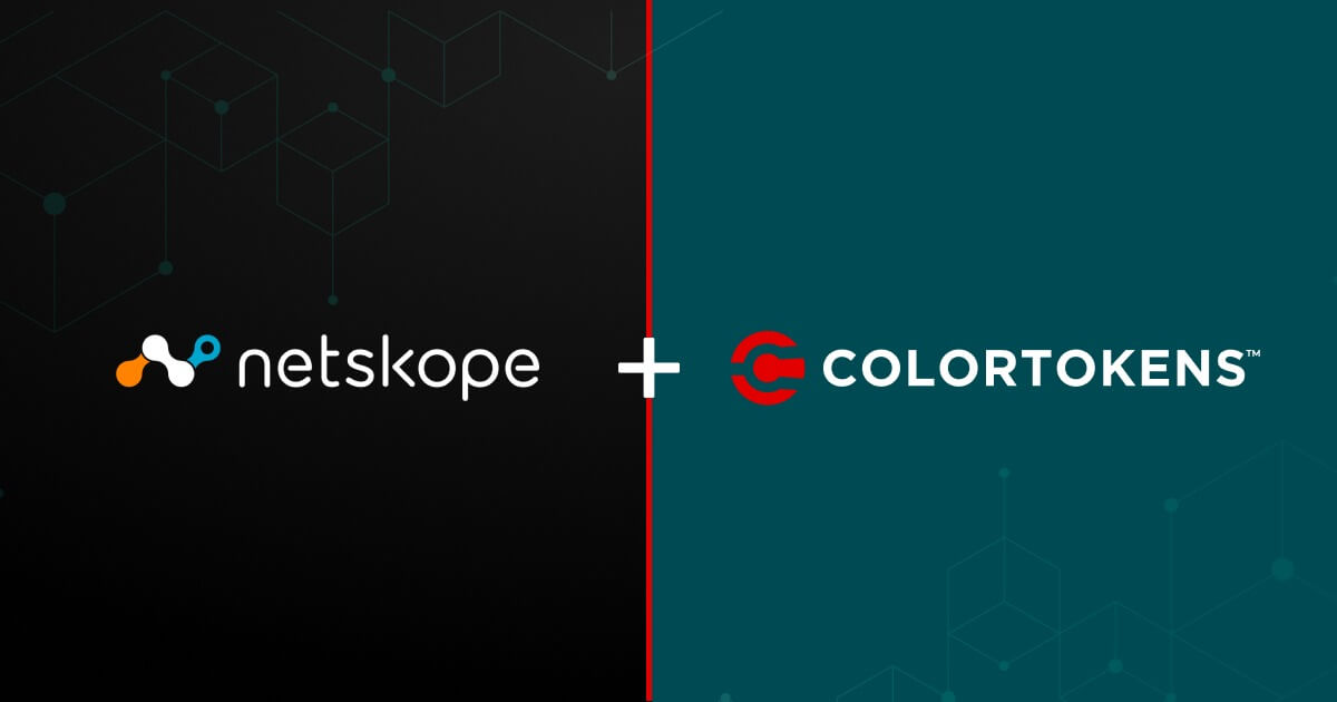 ColorTokens and Netskope
