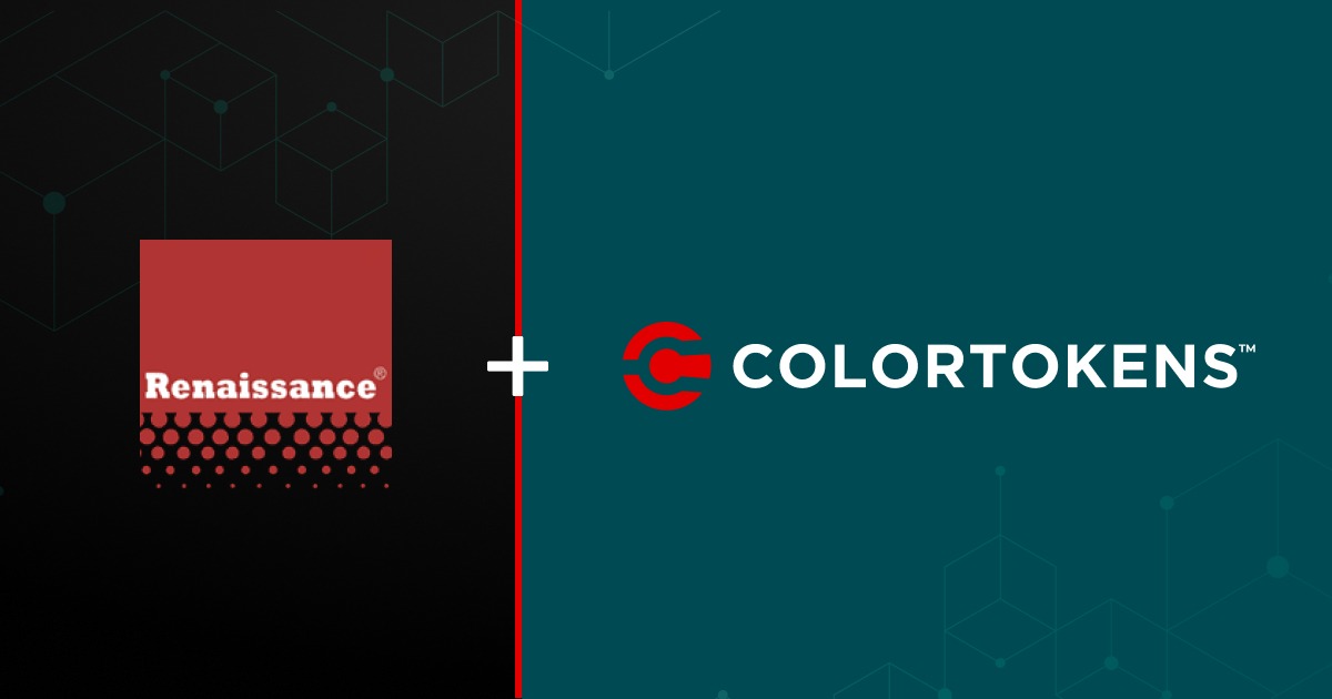 ColorTokens and Renaissance partnership